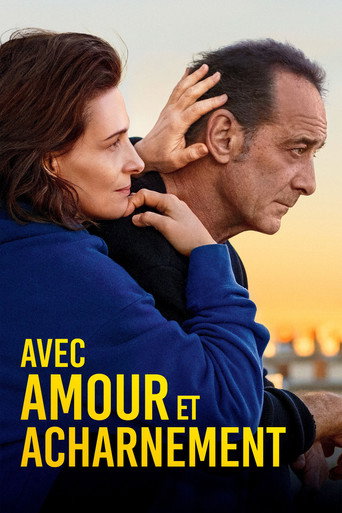 Regarder Avec amour et acharnement en streaming complet
