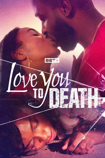 Regarder Love You to Death en streaming complet