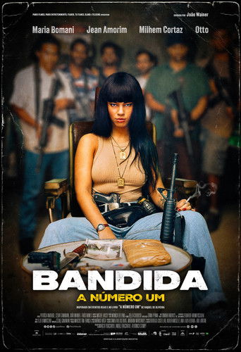 Regarder Bandida - A Número Um en streaming complet