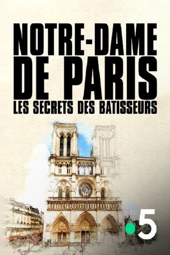 Regarder Notre-Dame de Paris, les secrets des bâtisseurs en streaming complet
