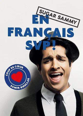 Regarder Sugar Sammy - En Français SVP en streaming complet