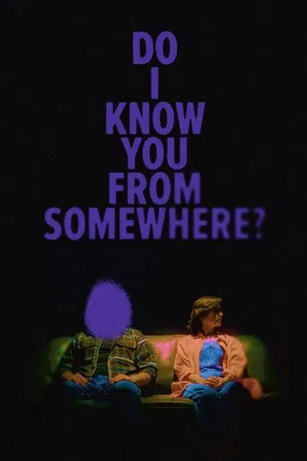 Regarder Do I Know You From Somewhere? en streaming complet