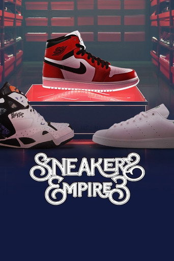 Regarder Sneakers Empire, le documentaire en streaming complet