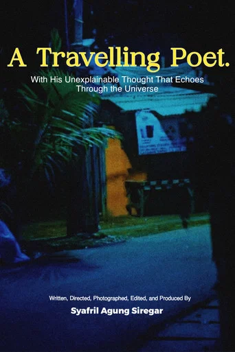 Regarder A Travelling Poet with His Unexplainable Thought That Echoes Through the Universe en streaming complet