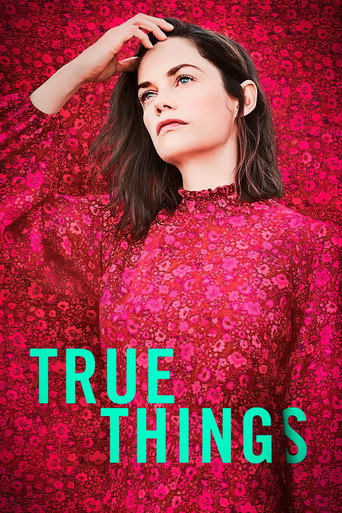Regarder True Things en streaming complet
