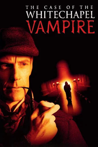 Regarder Sherlock Holmes et le Vampire de Whitechapel en streaming complet