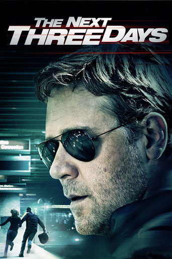 Regarder The Next Three Days en streaming complet